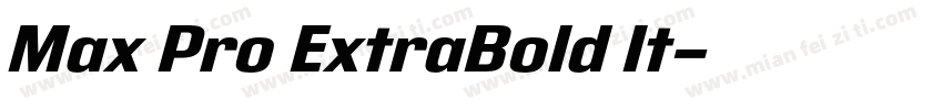 Max Pro ExtraBold It字体转换